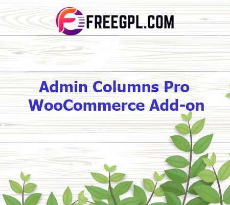 Admin Columns Pro WooCommerce Add-on v3.5.7 Free Download