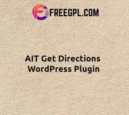 AIT Get Directions WordPress Plugin 3.0.2 Free Download