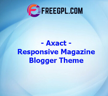 Axact 3.1 – Responsive Magazine Blogger Theme Free Download