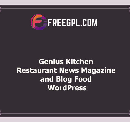 Genius Kitchen v1.5 – Restaurant News Magazine and Blog Food WordPress Free Download