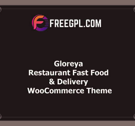 Gloreya v1.6 – Restaurant Fast Food & Delivery WooCommerce Theme Free Download