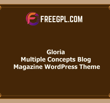 Gloria v2.7 – Multiple Concepts Blog Magazine WordPress Theme Free Download