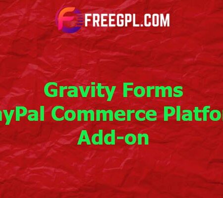 Gravity Forms PayPal Commerce Platform v1.4.5 Free Download