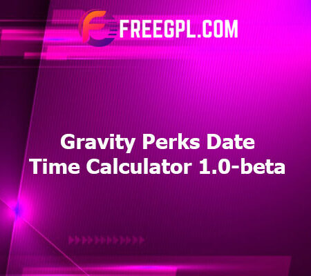 Gravity Perks Date Time Calculator 1.0-beta-4.4 Free Download