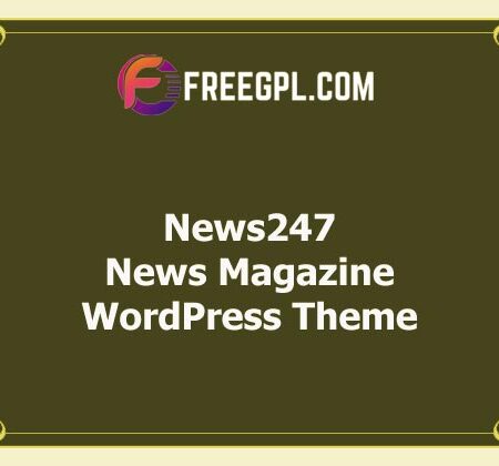 News247 v2.2 – News Magazine WordPress Theme Free Download