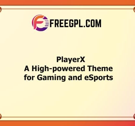 PlayerX v1.10.1 – A High-powered Theme for Gaming and eSports Free Download