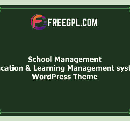 School Management v8.5.0 – Education & Learning Management system for WordPress Free Download