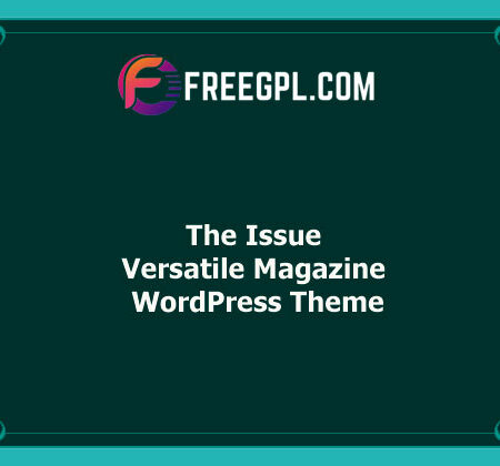 The Issue v1.5.5 – Versatile Magazine WordPress Theme Nulled Free Download