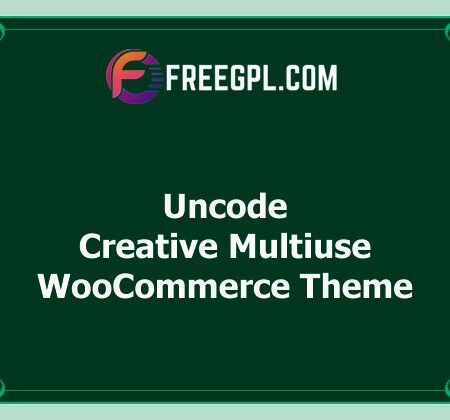 Uncode v2.3.5 – Creative Multiuse & WordPress WooCommerce Theme Free Download