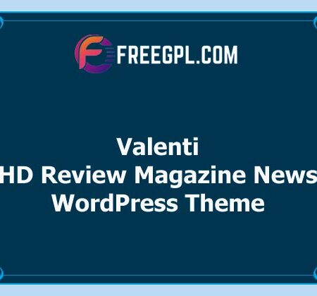 Valenti v5.6.2 – WordPress HD Review Magazine News Theme Free Download