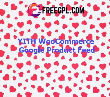 YITH WooCommerce Google Product Feed v1.1.17 Free Download